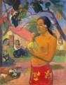 Eu haere ia oe Woman Holding a Fruit Post Impressionism Primitivism Paul Gauguin